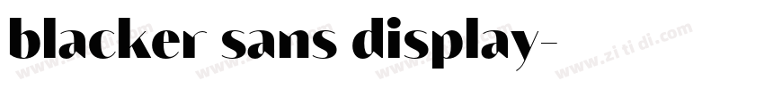 blacker sans display字体转换